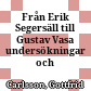 Från Erik Segersäll till Gustav Vasa : undersökningar och rön