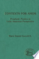 Contexts for Amos : prophetic poetics in Latin American perspective /