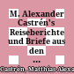 M. Alexander Castrén's Reiseberichte und Briefe aus den Jahren 1835-1849 : mit drei lithographirten Beilagen