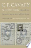C. P. Cavafy : : Collected Poems - Bilingual Edition /