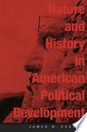 Nature and History in American Political Development : : A Debate /