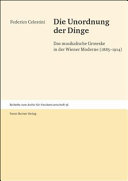 Die Unordnung der Dinge : das musikalische Groteske in der Wiener Moderne (1885 - 1914)