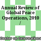Annual Review of Global Peace Operations, 2010 /