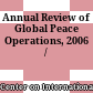 Annual Review of Global Peace Operations, 2006 /