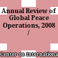 Annual Review of Global Peace Operations, 2008 /