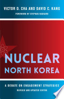 Nuclear North Korea : : A Debate on Engagement Strategies /