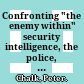 Confronting "the enemy within" : security intelligence, the police, and counterterrorism in four democracies /
