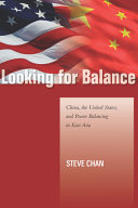 Looking for balance : China, the United States, and power balancing in East Asia /