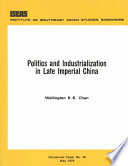 Politics and Industrialization in Late Imperial China /