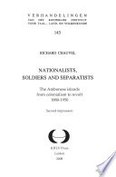 Nationalists, soldiers, and separatists : : the Ambonese islands from colonialism to revolt, 1880-1950 /