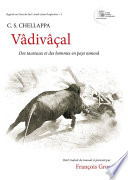 Vâdivâçal : Des taureaux et des hommes en pays tamoul