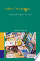 Mixed messages : : using the Bible and Qur'an in Swahili tracts /