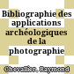 Bibliographie des applications archéologiques de la photographie aérienne