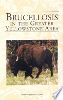 Brucellosis in the greater Yellowstone area