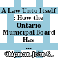 A Law Unto Itself : : How the Ontario Municipal Board Has Developed and Applied Land-Use Planning Policy /