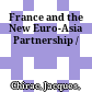 France and the New Euro-Asia Partnership /