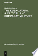 The Kusa-Jataka. A critical and comparative study /