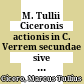 M. Tullii Ciceronis actionis in C. Verrem secundae sive accusationis libri 1-3 : Recogn