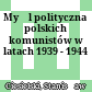 Myśl polityczna polskich komunistów w latach 1939 - 1944
