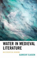 Water in medieval literature : : an ecocritical reading /