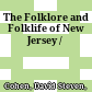 The Folklore and Folklife of New Jersey /