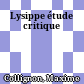 Lysippe : étude critique