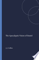 The apocalyptic vision of the book of Daniel /