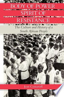 Body of power, spirit of resistance : the culture and history of a South African people