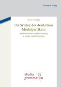 Die Syntax der deutschen Modalpartikeln : : Ihre Distribution und Lizenzierung in Haupt- und Nebensätzen /