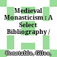 Medieval Monasticism : : A Select Bibliography /