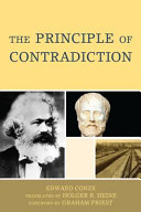 The principle of contradiction : : on the theory of dialectical materialism /