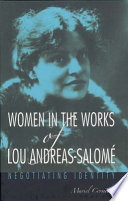 Women in the works of Lou Andreas-Salomé : negotiating identity