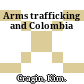 Arms trafficking and Colombia