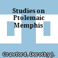 Studies on Ptolemaic Memphis