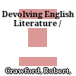 Devolving English Literature /