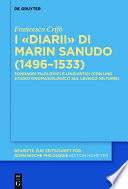 I «Diarii» di Marin Sanudo (1496–1533) : : Sondaggi filologici e linguistici /
