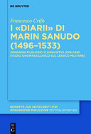 I "Diarii" di Marin Sanudo (1496-1533) : : Sondaggi filologici e linguistici /