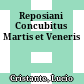 Reposiani Concubitus Martis et Veneris