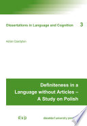 Definiteness in a Language without Articles - A Study on Polish /