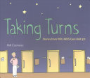 Taking turns : : stories from HIV/AIDS care Unit 371 /