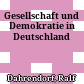 Gesellschaft und Demokratie in Deutschland
