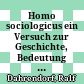 Homo sociologicus : ein Versuch zur Geschichte, Bedeutung und Kritik der Kategorie der sozialen Rolle ; [Josef König zum 65. Geburtstag]