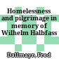 Homelessness and pilgrimage : in memory of Wilhelm Halbfass