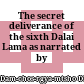 The secret deliverance of the sixth Dalai Lama as narrated by Dharmatāla