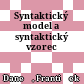 Syntaktický model a syntaktický vzorec