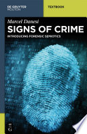 Signs of Crime : : Introducing Forensic Semiotics /