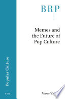 Memes and the future of pop culture /