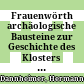 Frauenwörth : archäologische Bausteine zur Geschichte des Klosters auf der Fraueninsel im Chiemsee ; vorgelegt von Walter Ziegler in der Sitzung vom 12. November 2004