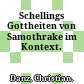 Schellings Gottheiten von Samothrake im Kontext.