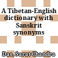 = ཚིག་གི་གཏེར་མཛོད་<br/>A Tibetan-English dictionary : with Sanskrit synonyms